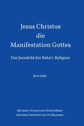Rekel |  Jesus Christus - Die Manifestation Gottes | Buch |  Sack Fachmedien