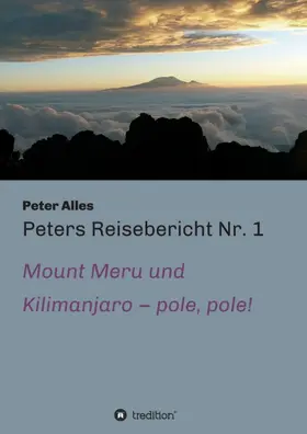 Alles |  Peters Reisebericht Nr. 1 | Buch |  Sack Fachmedien