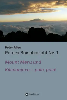 Alles |  Peters Reisebericht Nr. 1 | Buch |  Sack Fachmedien