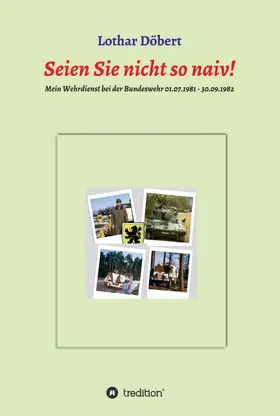Döbert |  Seien Sie  nicht so naiv! | Buch |  Sack Fachmedien