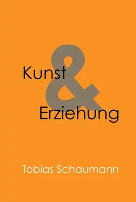 Schaumann |  Kunst und Erziehung | Buch |  Sack Fachmedien