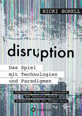 Borell |  disruption - Das Spiel mit Technologien und Paradigmen | Buch |  Sack Fachmedien
