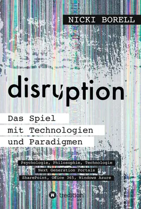Borell |  disruption - Das Spiel mit Technologien und Paradigmen | Buch |  Sack Fachmedien