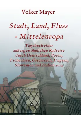 Mayer |  Stadt, Land, Fluss - Mitteleuropa | Buch |  Sack Fachmedien