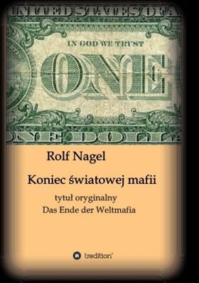 Nagel |  Koniec ¿wiatowej mafii | Buch |  Sack Fachmedien