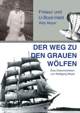 Meyer |  Der Weg zu den "Grauen Wölfen" | Buch |  Sack Fachmedien