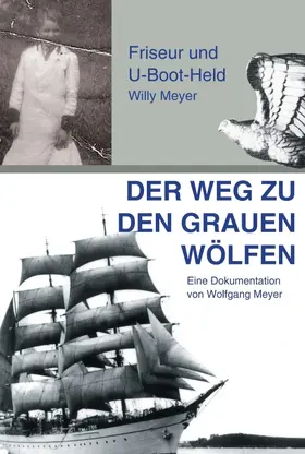 Meyer |  Der Weg zu den "Grauen Wölfen" | Buch |  Sack Fachmedien