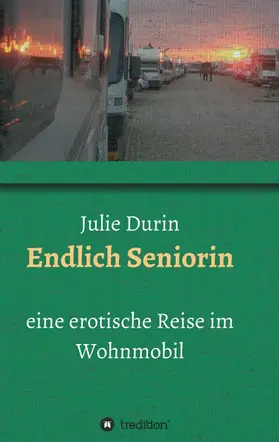 Durin |  Endlich Seniorin | Buch |  Sack Fachmedien