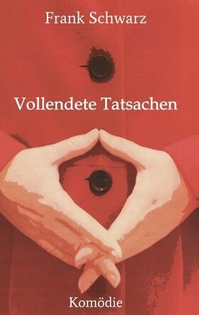 Schwarz |  Vollendete Tatsachen | Buch |  Sack Fachmedien