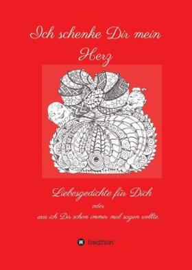 Müller |  Ich schenke Dir mein Herz | Buch |  Sack Fachmedien