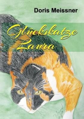 Meissner |  Glückskatze Laura | Buch |  Sack Fachmedien