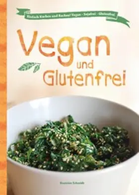 Schmidt |  Vegan und Glutenfrei | eBook | Sack Fachmedien