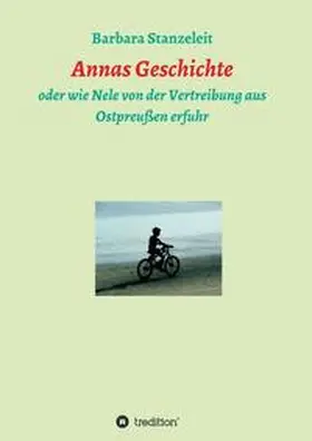 Stanzeleit |  Annas Geschichte | Buch |  Sack Fachmedien