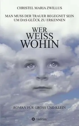 Zwillus |  Wer weiss wohin | Buch |  Sack Fachmedien