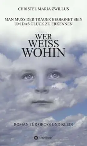 Zwillus |  Wer weiss wohin | Buch |  Sack Fachmedien