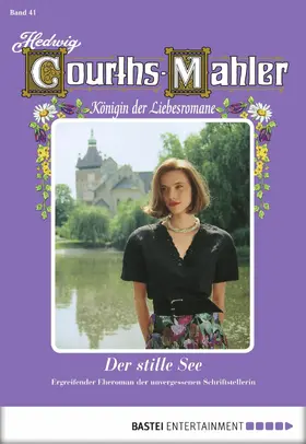 Courths-Mahler |  Hedwig Courths-Mahler - Folge 041 | eBook | Sack Fachmedien