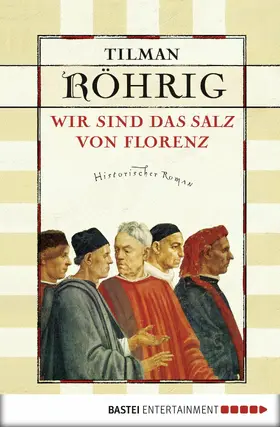 Röhrig | Wir sind das Salz von Florenz | E-Book | sack.de