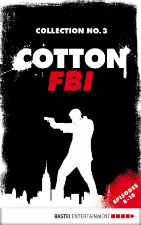 Mennigen / Bekker |  Cotton FBI Collection No. 3 | eBook | Sack Fachmedien