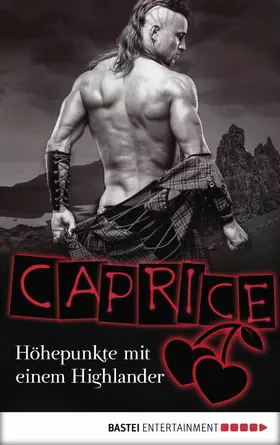 Apex |  Höhepunkte mit einem Highlander - Caprice | eBook | Sack Fachmedien