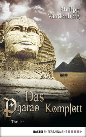Vandenberg |  Das Pharao-Komplott | eBook | Sack Fachmedien