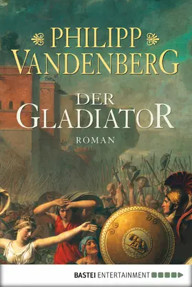 Vandenberg |  Der Gladiator | eBook | Sack Fachmedien