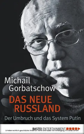 Gorbatschow |  Das neue Russland | eBook | Sack Fachmedien