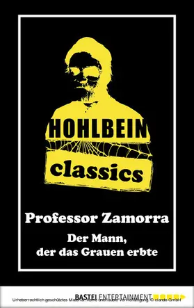 Hohlbein |  Hohlbein Classics - Der Mann, der das Grauen erbte | eBook | Sack Fachmedien