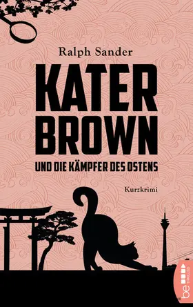 Sander |  Kater Brown und die Kämpfer des Ostens | eBook | Sack Fachmedien