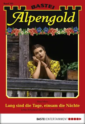 Merz |  Alpengold - Folge 203 | eBook | Sack Fachmedien