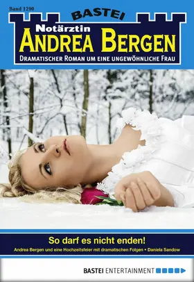 Sandow |  Notärztin Andrea Bergen - Folge 1290 | eBook | Sack Fachmedien