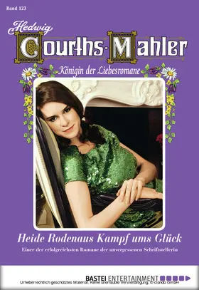Courths-Mahler |  Hedwig Courths-Mahler - Folge 123 | eBook | Sack Fachmedien