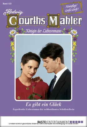 Courths-Mahler |  Hedwig Courths-Mahler - Folge 133 | eBook | Sack Fachmedien