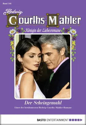 Courths-Mahler |  Hedwig Courths-Mahler - Folge 144 | eBook | Sack Fachmedien