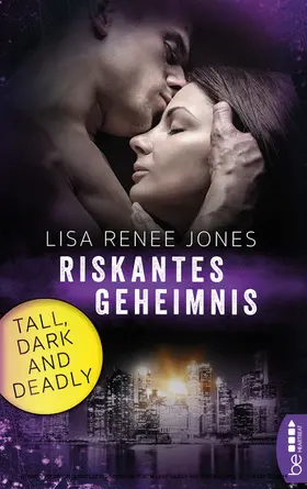 Jones |  Tall, Dark and Deadly - Riskantes Geheimnis | eBook | Sack Fachmedien