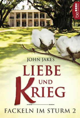 Jakes |  Liebe und Krieg | eBook | Sack Fachmedien