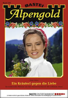 Merz |  Alpengold - Folge 218 | eBook | Sack Fachmedien