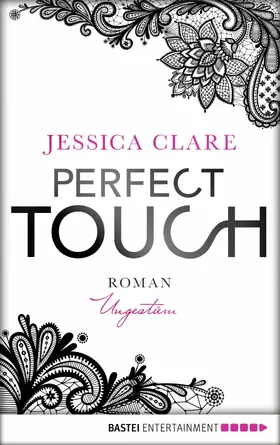 Clare |  Perfect Touch - Ungestüm | eBook | Sack Fachmedien