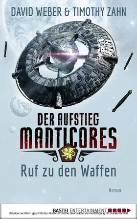 Weber / Zahn / Pope |  Der Aufstieg Manticores: Ruf zu den Waffen | eBook | Sack Fachmedien