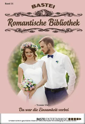 Uhl |  Romantische Bibliothek - Folge 31 | eBook | Sack Fachmedien