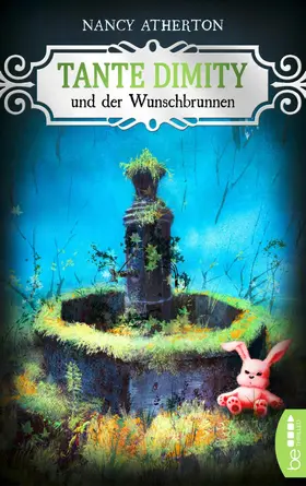 Atherton | Tante Dimity und der Wunschbrunnen | E-Book | sack.de