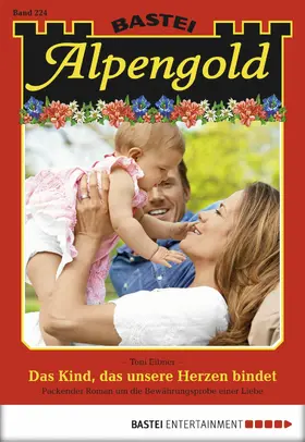 Eibner |  Alpengold - Folge 224 | eBook | Sack Fachmedien