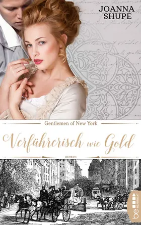 Shupe |  Gentlemen of New York - Verführerisch wie Gold | eBook | Sack Fachmedien