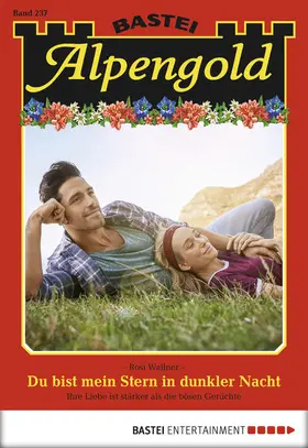 Wallner |  Alpengold - Folge 237 | eBook | Sack Fachmedien