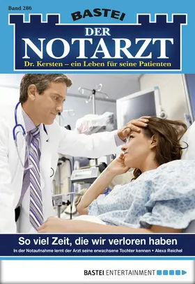 Reichel |  Der Notarzt - Folge 286 | eBook | Sack Fachmedien