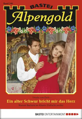Esch |  Alpengold - Folge 246 | eBook | Sack Fachmedien