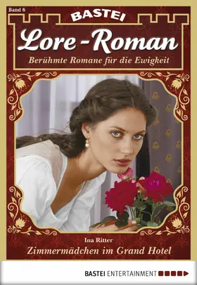 Ritter |  Lore-Roman - Folge 06 | eBook | Sack Fachmedien
