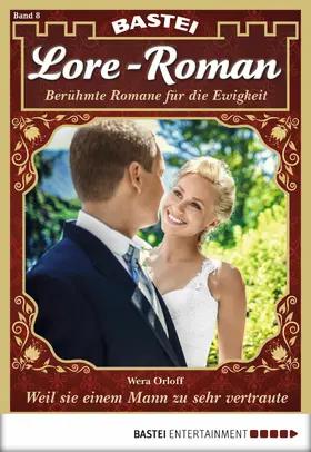 Orloff |  Lore-Roman - Folge 08 | eBook | Sack Fachmedien
