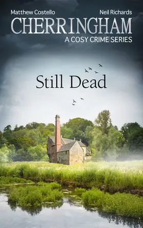 Costello / Richards | Cherringham - Still Dead | E-Book | www2.sack.de