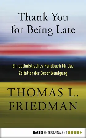 Friedman |  Thank You for Being Late | eBook | Sack Fachmedien