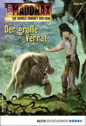 Paradigi |  Maddrax 467 - Science-Fiction-Serie | eBook | Sack Fachmedien